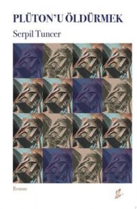 PLÜTON’U ÖLDÜRMEK Kitabı Çıktı