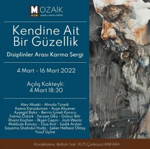 KENDİNE AİT BİR GÜZELLİK KARMA SERGİ