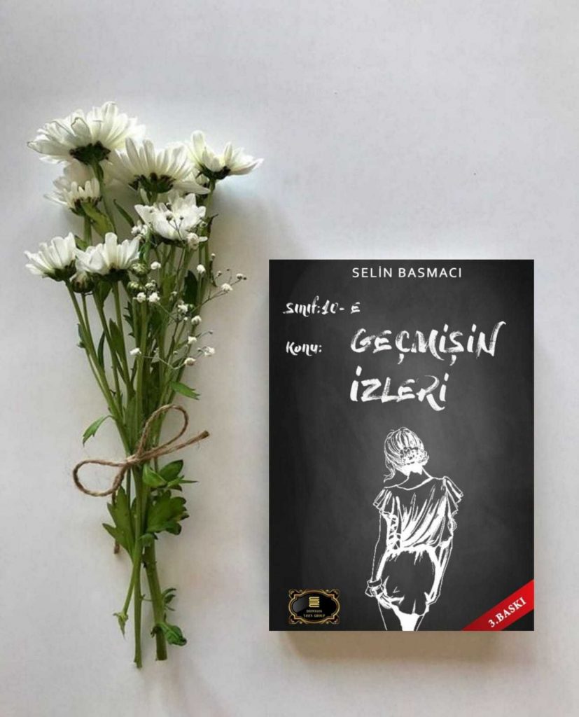 Yazar Selin BASMACI Kitabı Geçmişin  İzleri…