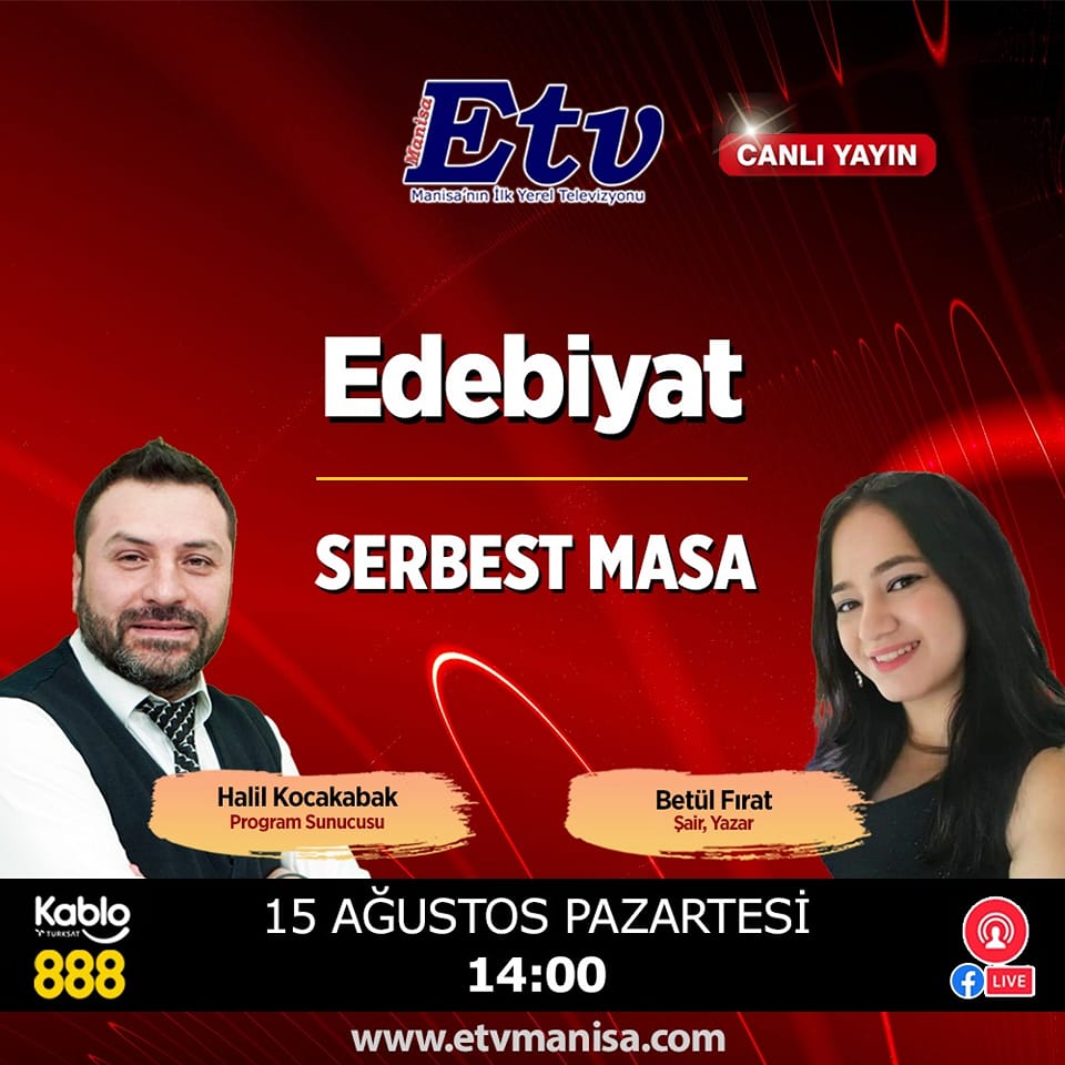 ETV Kanalı Serbest Masa Programında Halil KOCAKABAK’IN Konuğu, Şair ve Yazar Betül FIRAT