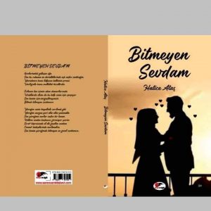 Bitmeyen Sevdam Yazar Hatice ATAŞ