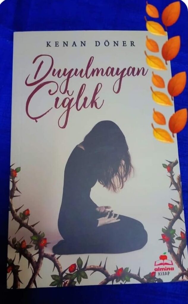 Kenan Döner’in Duyulmayan Çığlık adlı kitabı üzerine notlar