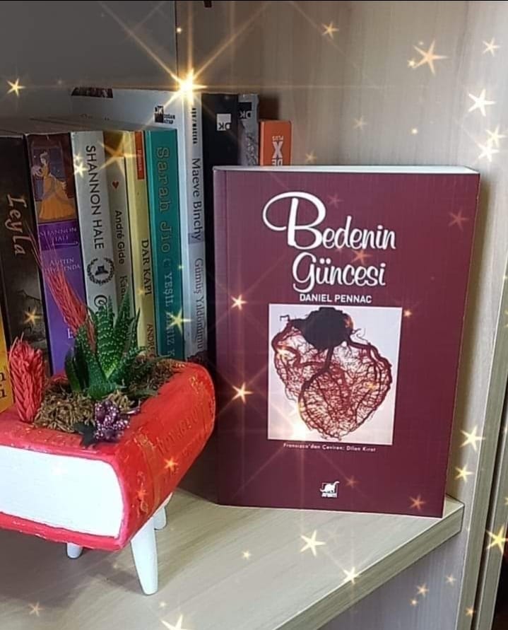 DANIEL PENNAC’NIN BEDENİN GÜNCESİ ADLI KİTABI ÜZERİNE NOTLAR