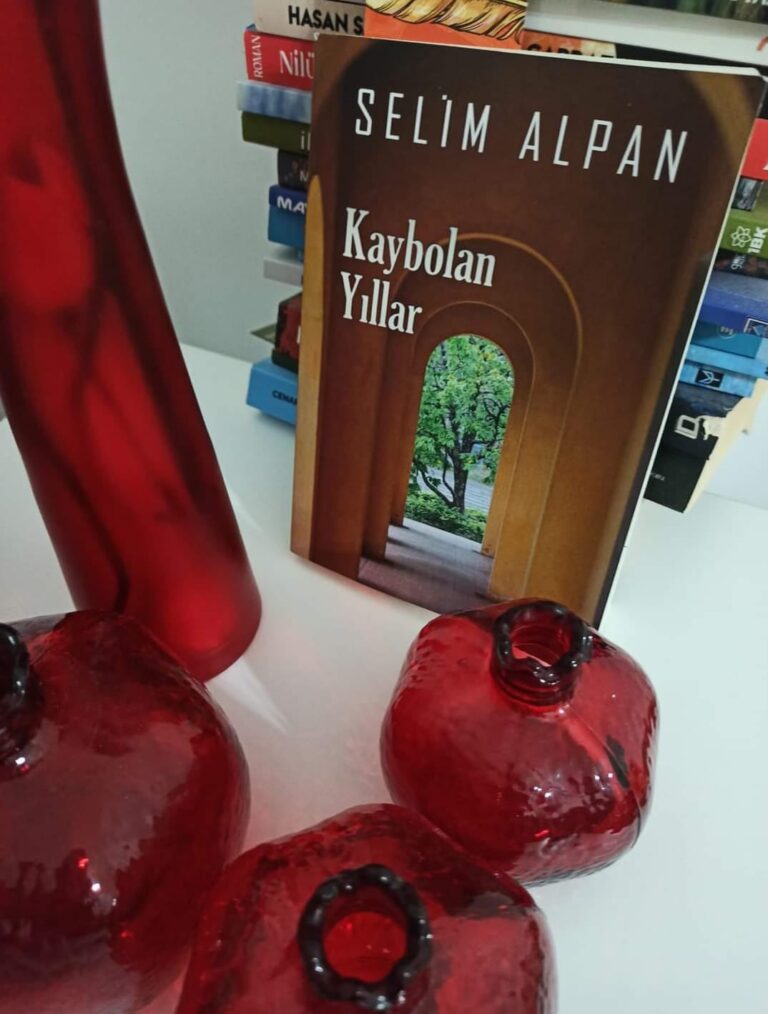SELİM ALPAN’IN KAYBOLAN YILLAR ADLI KİTABI ÜZERİNE