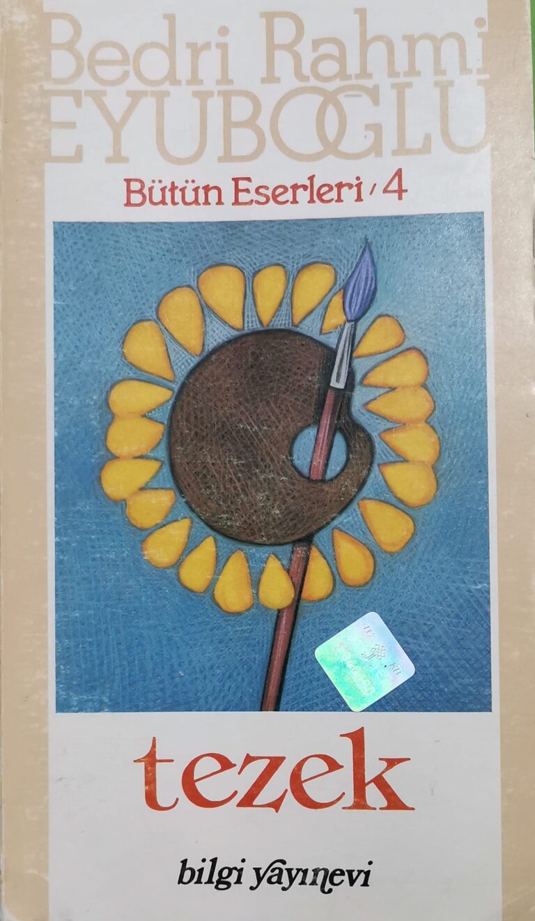 BEDRİ RAHMİ EYÜPOĞLE’NUN TEZEK ADLI KİTABI ÜSTÜNE