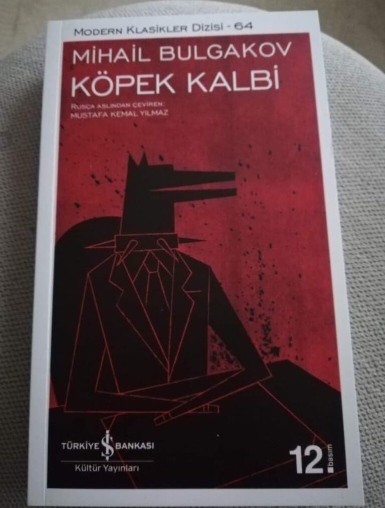 MİHAİL BULGAKOV’un  KÖPEK KALBİ Kitabı Üstüne