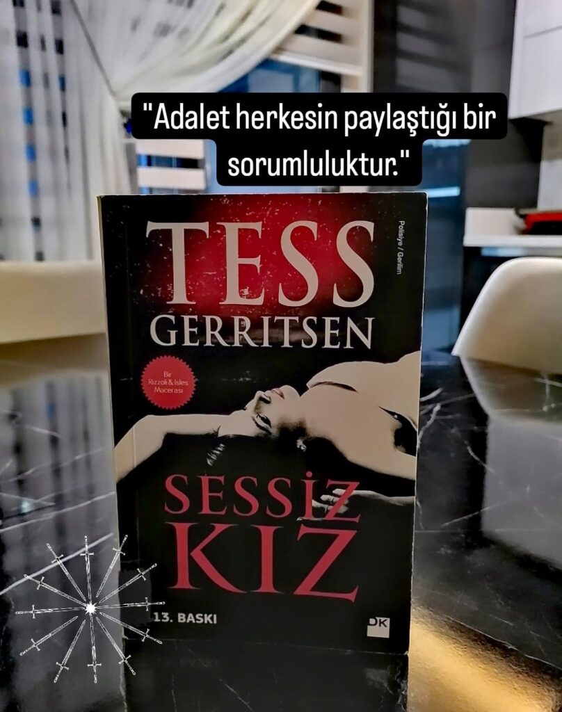 TESS GERRITSEN’IN SESSİZ KIZ ADLI KİTABI ÜSTÜNE