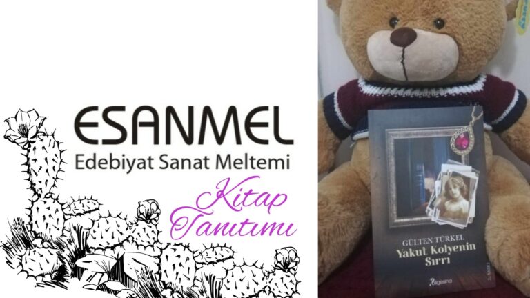 GÜLTEN TÜRKEL’İN  YAKUT KOLYENİN SIRRI ADLI KİTABI ÜZERİNE NOTLAR