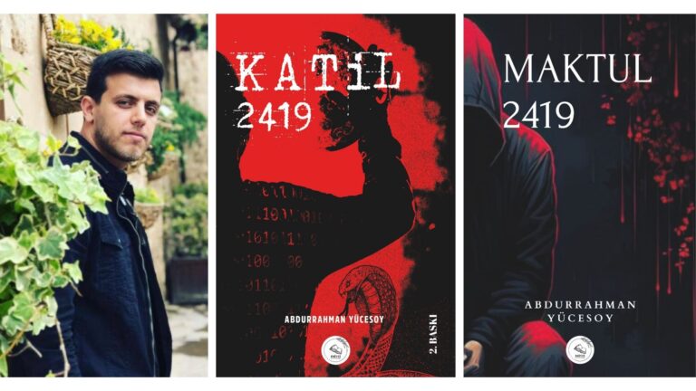ABDURRAHMAN YÜCESOY’DAN İKİ YENİ KİTAP: KATİL 2419 VE MAKTUL 2419