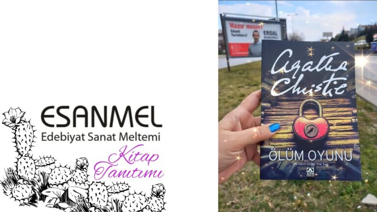 AGATHA CHRISTIE’NİN ÖLÜM OYUNU ADLI KİTABI ÜZERİNE NOTLAR