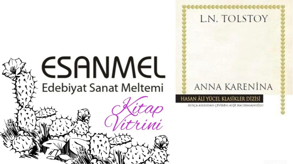 L.N. TOLSTOY’UN ANNA KARENİNA ADLI KİTABI ÜZERİNE NOTLAR