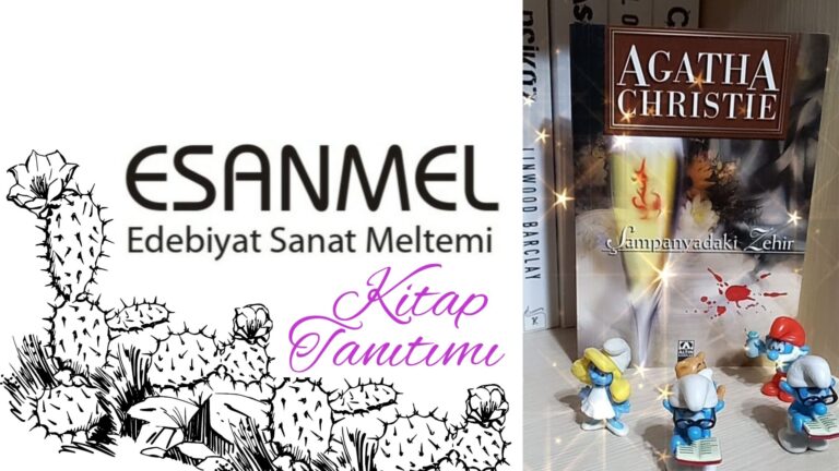 AGATHA CHRISTIE’NİN ŞAMPANYADAKİ ZEHİR ADLI KİTABI ÜZERİNE