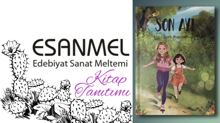 ÇOCUKLARA ÇEVRE BİLİNCİ KAZADIRILMASI İÇİN ÖRNEK BİR ESER: “SON AYI”