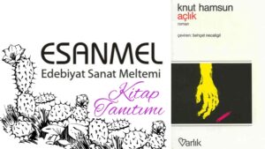 Knut Hamsun’un Açlık Kitabı Üzerine Notlar