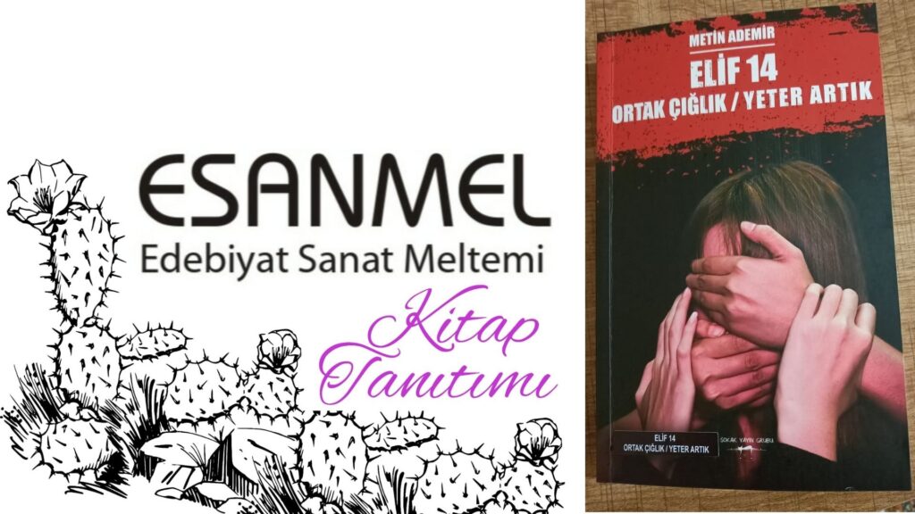 ELİF 14 ORTAK ÇIĞLIK & YETER ARTIK