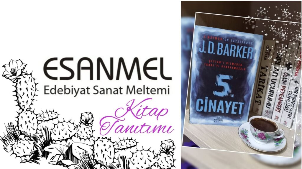 J. D. BARKER’IN 5. CİNAYET ADLI KİTABI ÜZERİNE 