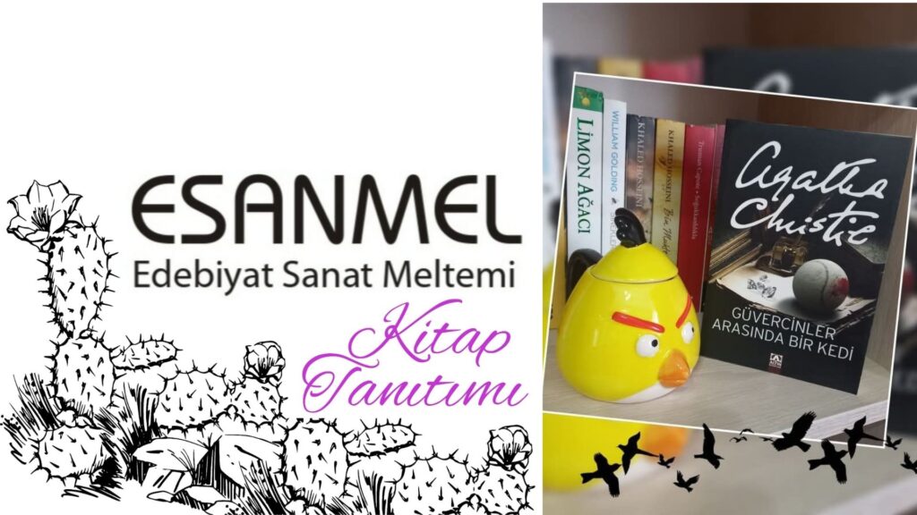 AGATHA CHRISTIE’NİN GÜVERCİNLER ARASINDA BİR KEDİ ADLI ESERİ ÜZERİNE