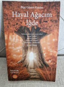 Hayal Ağacım İğde-Bige Güven Kızılay