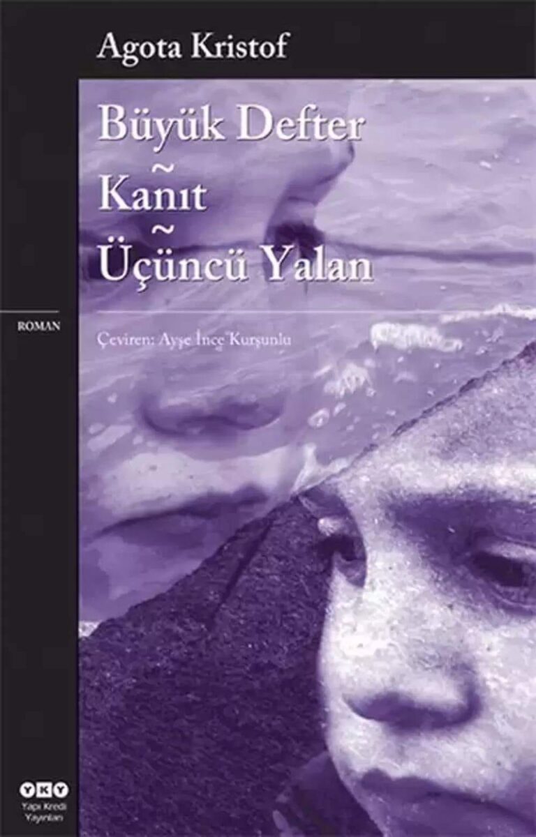 Büyük Defter,Kanıt,Üçüncü Yalan- Agota Kristof