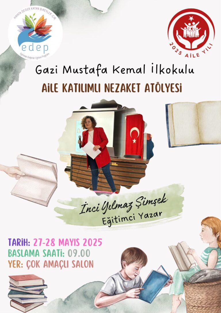 Gazi Mustafa Kemal İlkokulu’nda Aile Katılımlı Nezaket Atölyesi Büyük İlgi Gördü