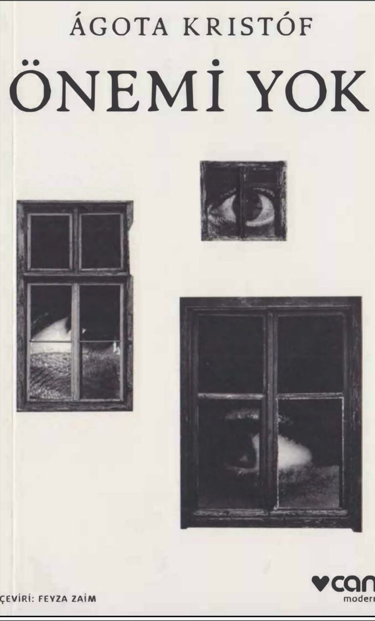 ÖNEMİ YOK-AGOTA KRİSTOF