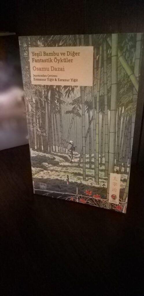 Fantastik Bir Melankoli: Osamu Dazai’nin Yeşil Bambusu