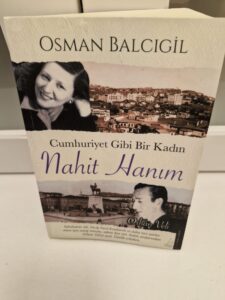CUMHURİYET GİBİ BİR KADIN NAHİT HANIM-OSMAN BALCIGİL