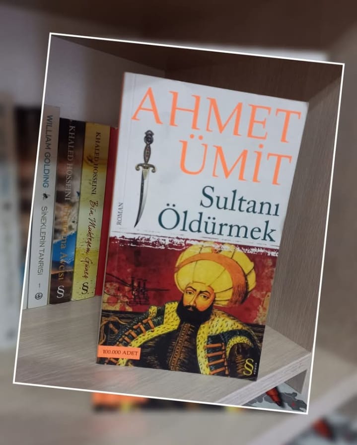 SULTANI ÖLDÜRMEK
