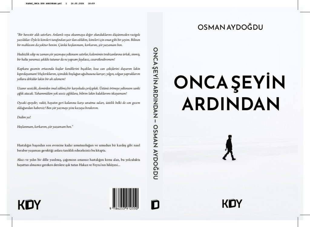 ONCA ŞEYİN ARDINDAN