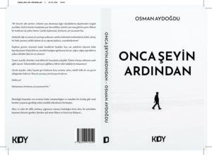 ONCA ŞEYİN ARDINDAN