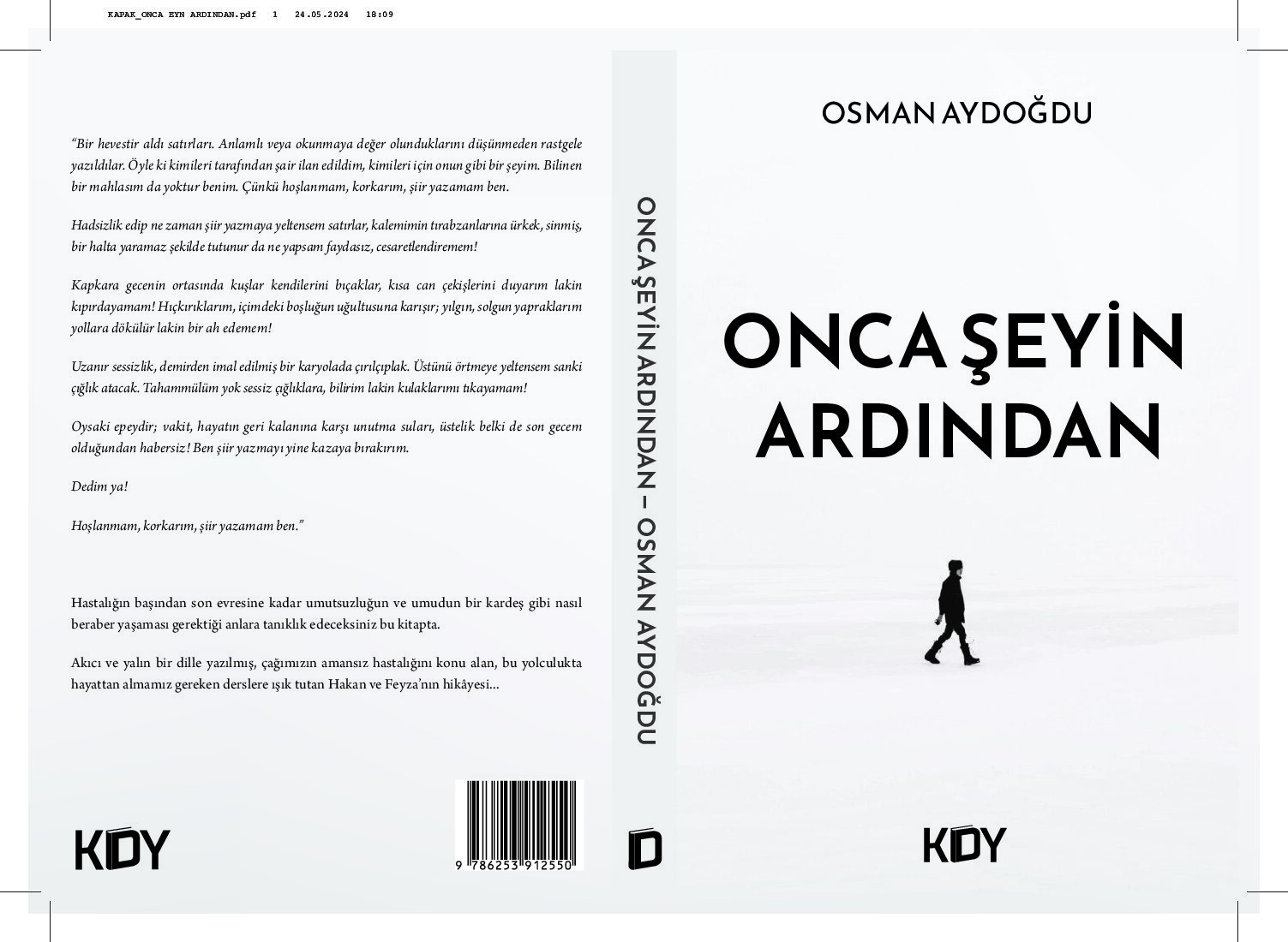 ONCA ŞEYİN ARDINDAN