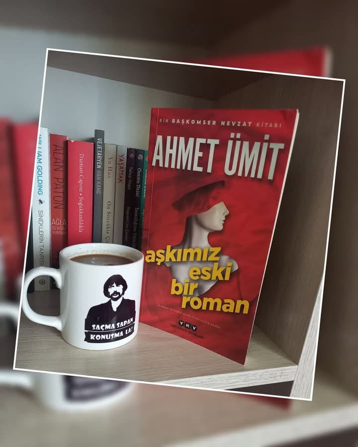 AŞKIMIZ ESKİ BİR ROMAN