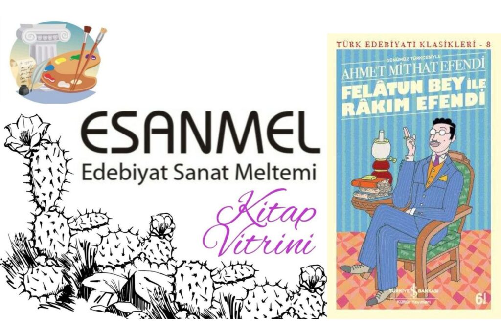 Gülenay Güneş’in Kitaplığı: FELATUN BEY İLE RAKIM EFENDİ