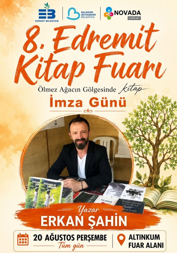 Yazar Erkan Şahin, 8. Edremit Kitap Fuarı’nda Okurlarıyla Buluşacak