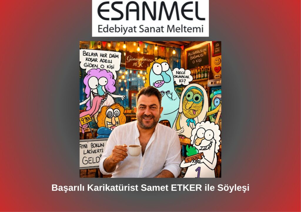 Başarılı Karikatürist Samet ETKER ile Söyleşi
