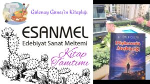 Gülenay Güneş’in Kitaplığı: DÜŞÜNCENİN ATEŞBÖCEĞİ