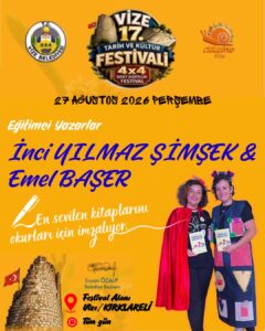 EĞİTİMCİ YAZARLAR İNCİ YILMAZ ŞİMŞEK VE EMEL BAŞER, VİZE TARİH VE KÜLTÜR FESTİVALİ’NDE OKURLARIYLA BULUŞACAK