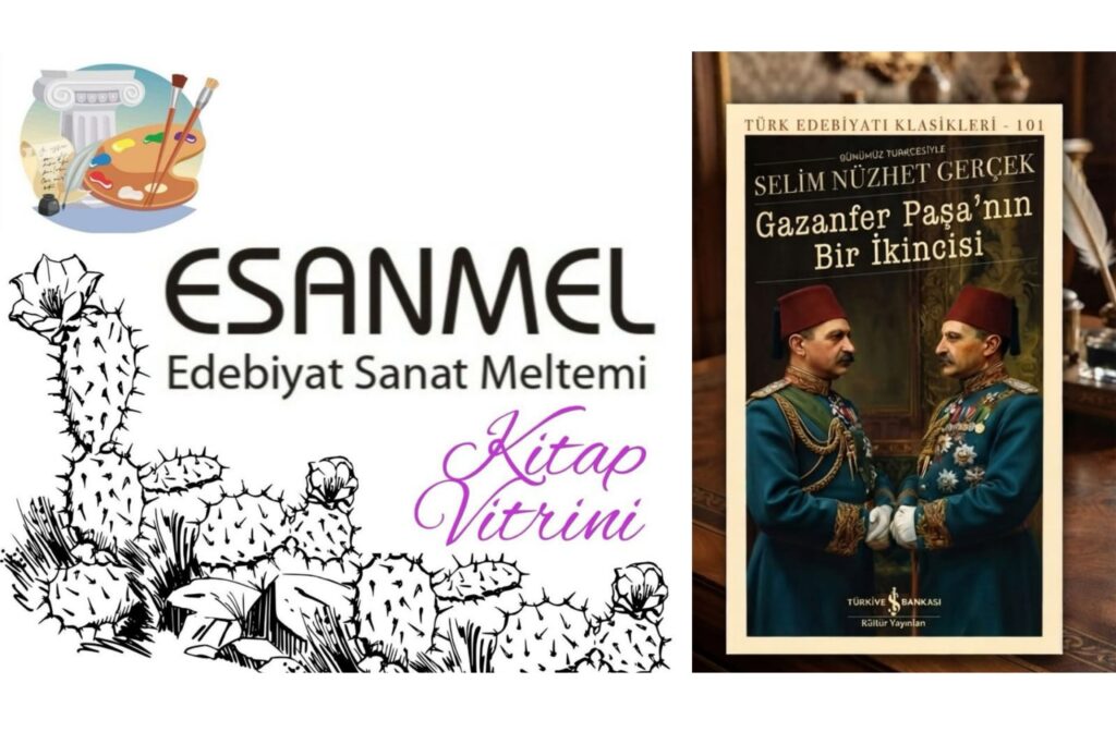 GAZANFER PAŞA’NIN BİR İKİNCİSİ