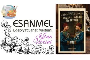 GAZANFER PAŞA’NIN BİR İKİNCİSİ