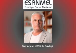 Şair  Ahmet USTA ile Söyleşi
