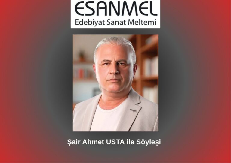 Şair  Ahmet USTA ile Söyleşi